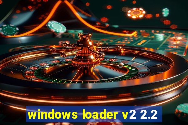 windows loader v2 2.2